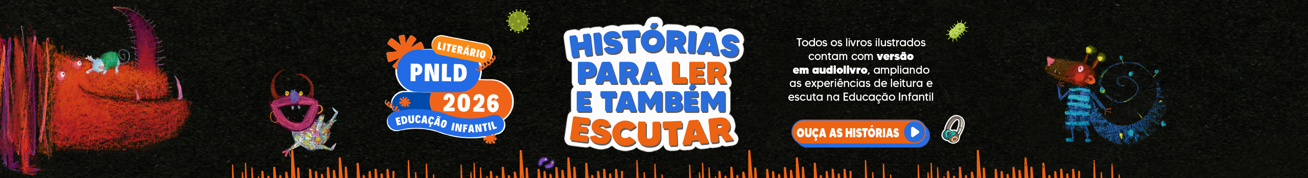 Histórias para Ler e Também Escutar — PNLD 2026 Educação Infantil