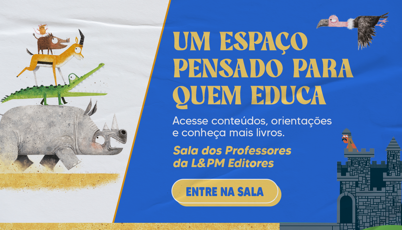 Um Espaço Pensado para Quem Educa — Sala dos Professores L&PM Editores